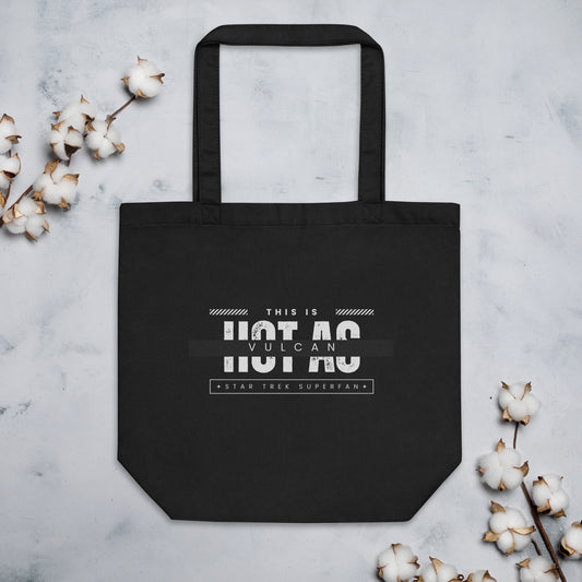 Hot As Vulcan - Eco Tote Bag