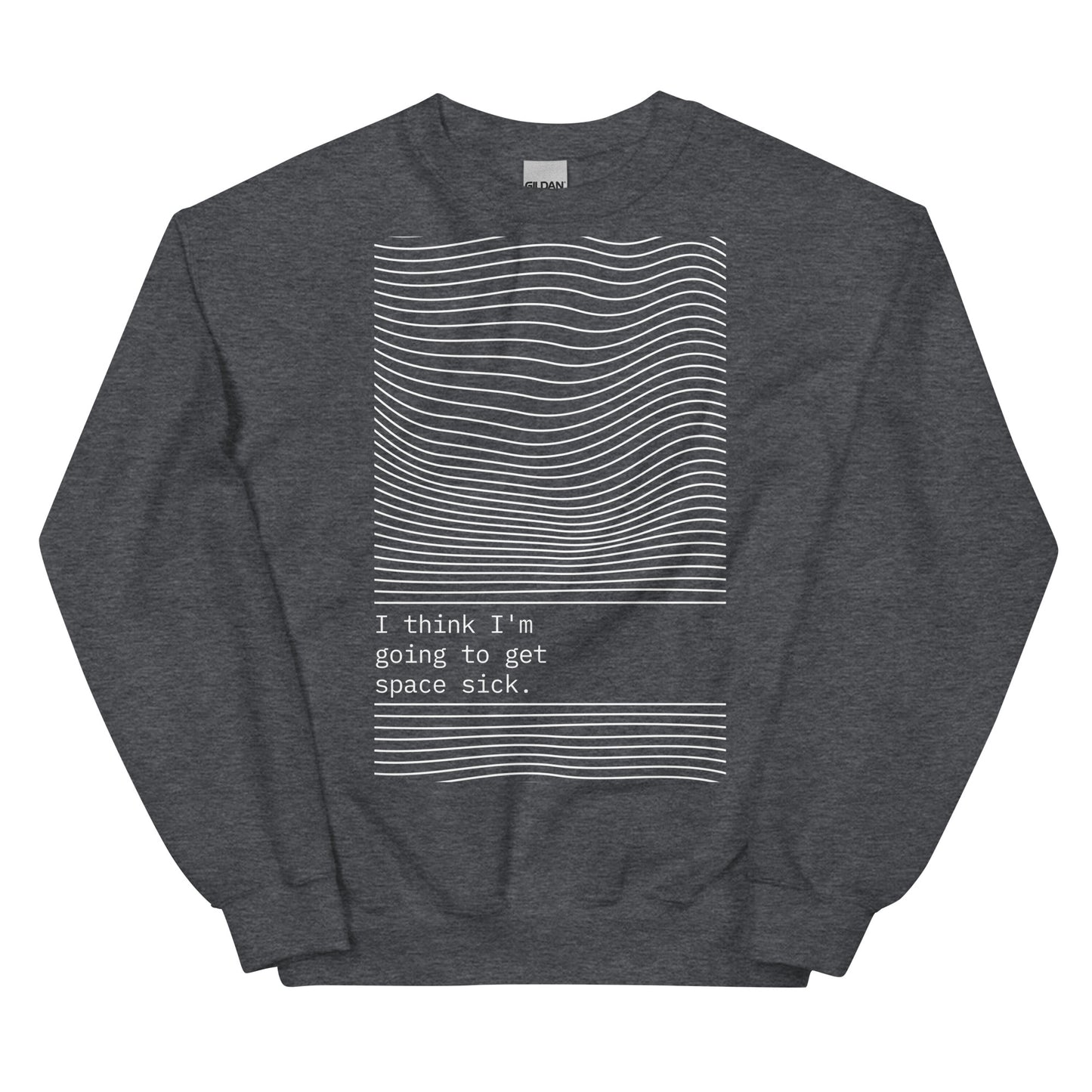 Space Sick - Unisex Sweatshirt