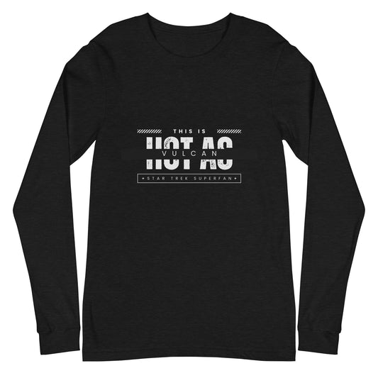 Hot As Vulcan - Unisex Long Sleeve Tee